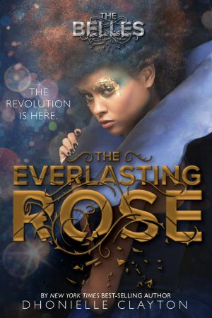 [The Belles 02] • The Everlasting Rose